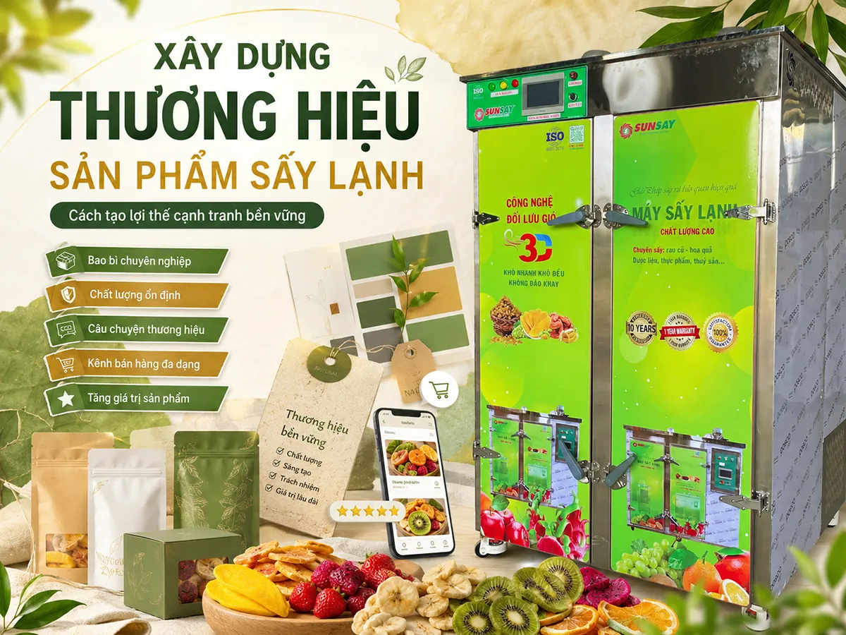 Xây dựng thương hiệu sản phẩm sấy lạnh giúp cơ sở tạo dấu ấn riêng, nâng cao giá trị thành phẩm và tăng khả năng cạnh tranh trên thị trường thực phẩm sạch.