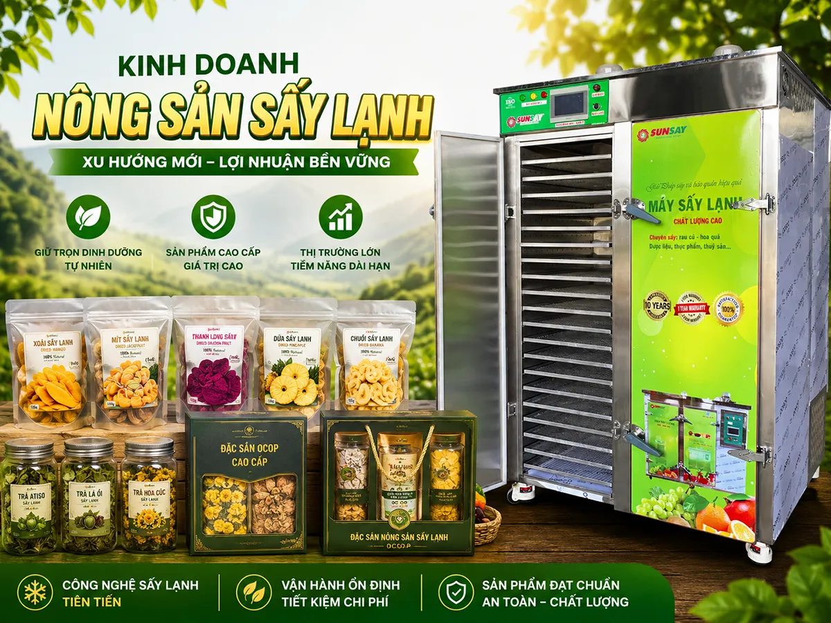 Kinh doanh nông sản sấy lạnh đang mở ra cơ hội gia tăng giá trị nông sản và phát triển thị trường bền vững.