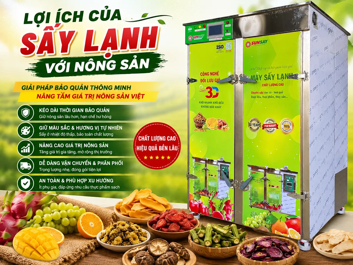 Lợi ích của sấy lạnh với nông sản là giúp giữ màu sắc tự nhiên, kéo dài bảo quản và nâng cao giá trị sau thu hoạch.