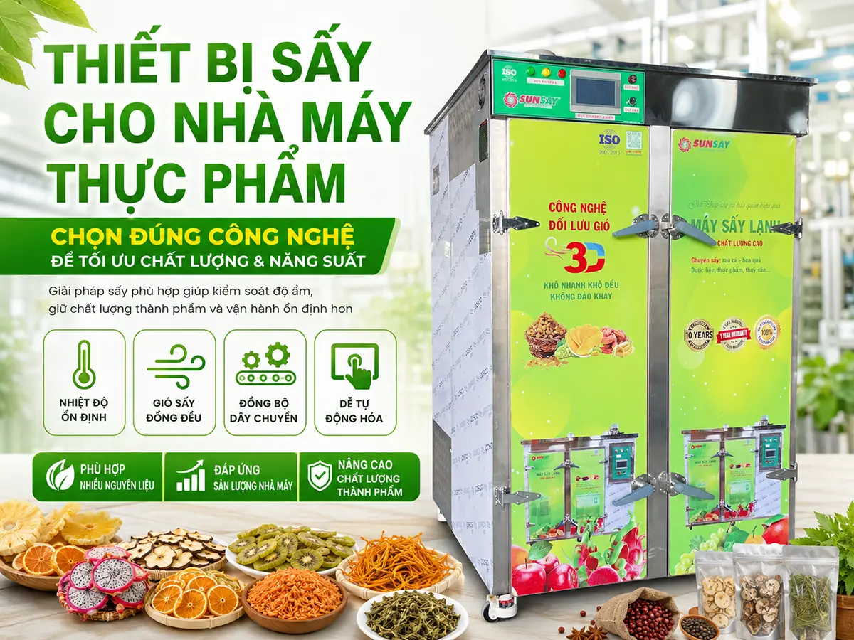 Thiết bị sấy cho nhà máy thực phẩm cần được lựa chọn dựa trên nguyên liệu, sản lượng và yêu cầu độ ẩm thành phẩm thực tế.