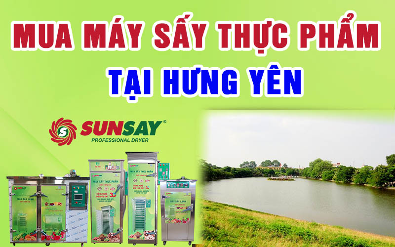 Mua máy sấy thực phẩm tại Hưng Yên